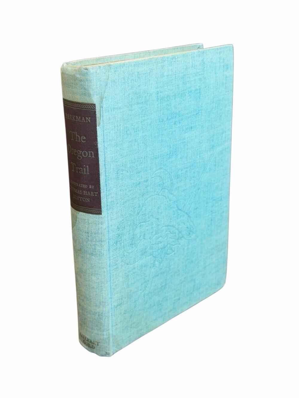 The Oregon Trail ~ Francis Parkman 1945 ~ First Edition Literary Guild Hardcover